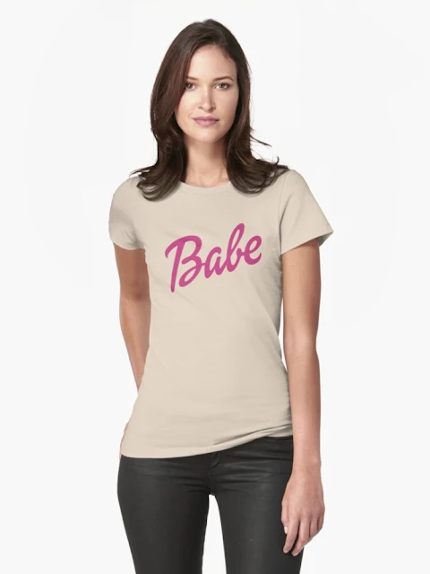 Babe parody text t-shirts for babes.