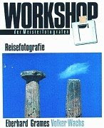 Workshop Reisefotografie. Workshop der Meisterfotografen