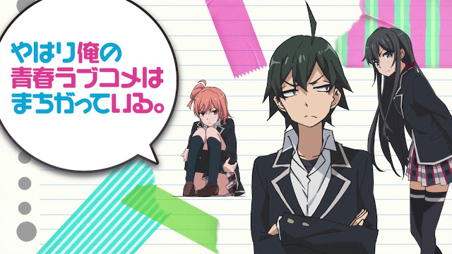 Kata-kata Bijak Anime Yahari Ore no Seishun Love Comedy wa Machigatteiru