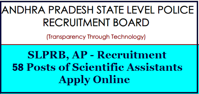 https://www.paatashaala.in/2020/11/SLPRB-AP-Recruitment-for-filling-58-posts-of-Scientific-Assistants-Apply-Online-slprb.ap.gov.in.html