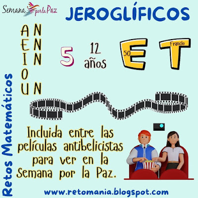 Desafíos matemáticos, Problemas matemáticos, Retos matemáticos, Problemas de Ingenio, Problemas de lógica, Semana por la Paz, Día de la Paz, Paz, Retos visuales, Retos mentales, Retos virales, Jeroglíficos, Jeroglíficos con solución