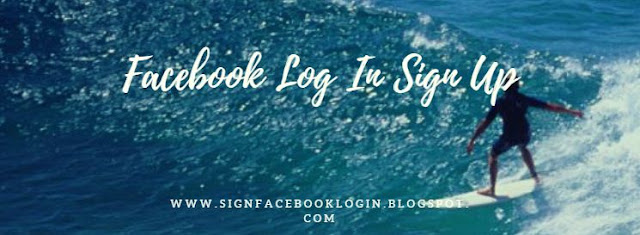 Facebook Log In Sign Up