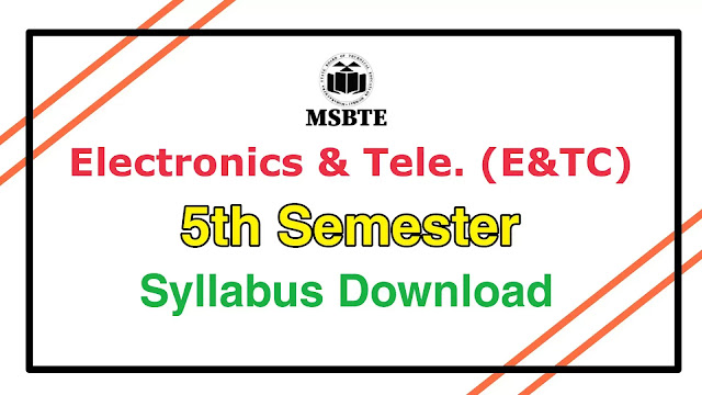 Electronics and Telecommunication Engineering E&TC 5th Semester Syllabus PDF Download MSBTE I Scheme Syllabus