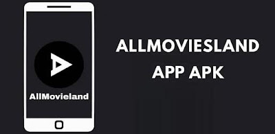 AllMovieLand App APK v8.0.3 For Android Mobile