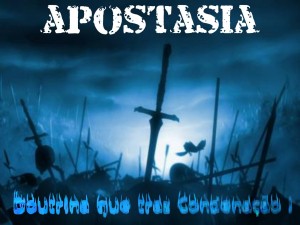 Apostasia - Sinal da Volta de Jesus