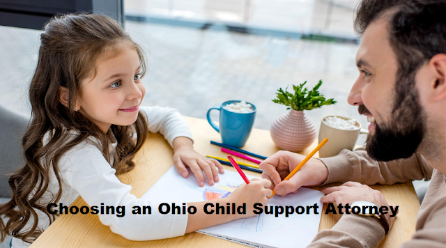 Choosing an Ohio Child Support Attorney