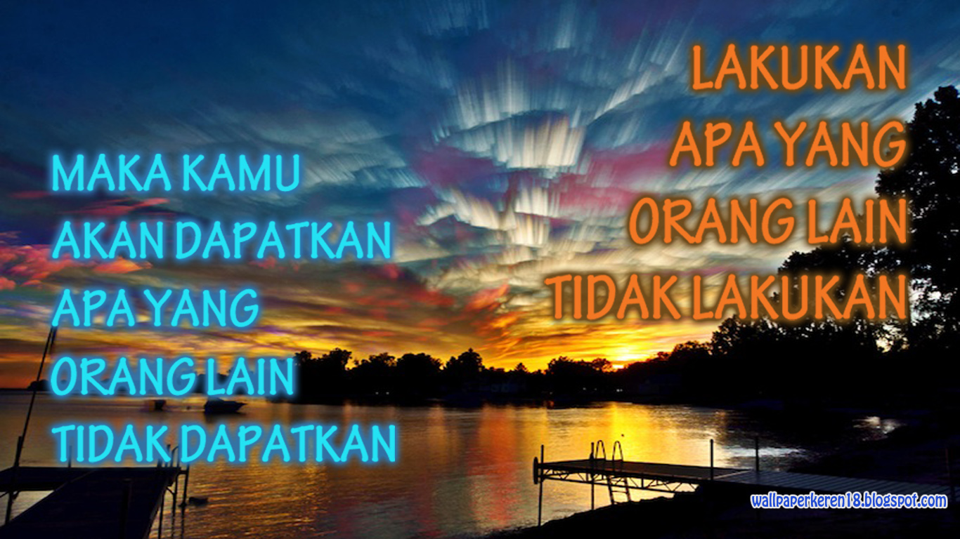 Wallpaper Motivasi Lakukan Apa Yang Orang Lain Tidak Lakukan