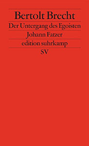 Der Untergang des Egoisten Johann Fatzer: Bühnenfassung von Heiner Müller