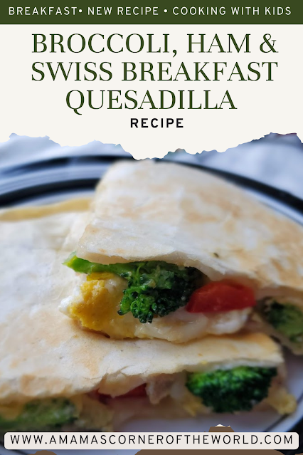 Pinnable image for a Broccoli, ham and swiss breakfast quesadilla recipe
