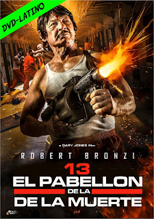 13 EL PABELLON DE LA MUERTE – ESCAPE FROM DEATH BLOCK 13 – DVD-5 – DUAL LATINO – 2019 – (VIP)