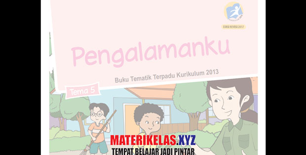  pada kesempatan kali ini kami akan membagikan materi pelajaran kelas   2 Tema 5 Kurikulum 2013 Revisi 2017