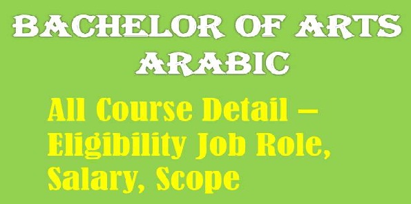 Bachelor of Arts  Arabic --Eligibility, Scope, Syllabus, College