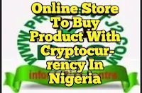 Online store to buy product with cryptocurrency in Nigeria