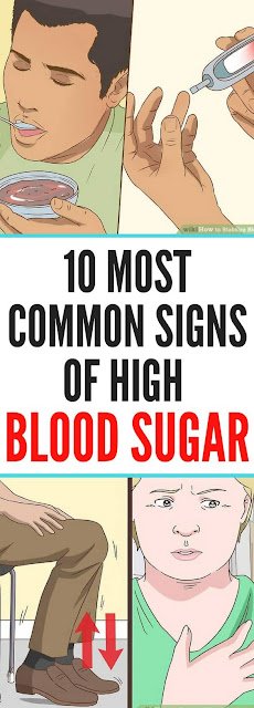 10 Most Common Signs of High Blood Sugar