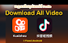 Download All Video from KuaiShou & Douyin Free | I Fixed Android