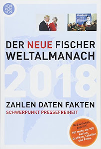 Der neue Fischer Weltalmanach 2018: Zahlen Daten Fakten