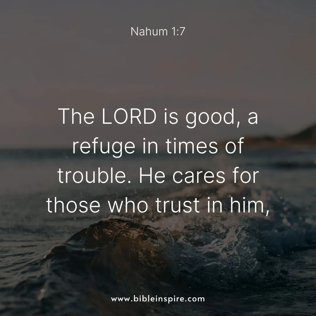 encouraging bible verses for hard times, nahum 1:7 protector in trouble, refuge for the weary