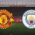 MANCHESTER UNITED VS MANCHESTER CITY | EFL CUP