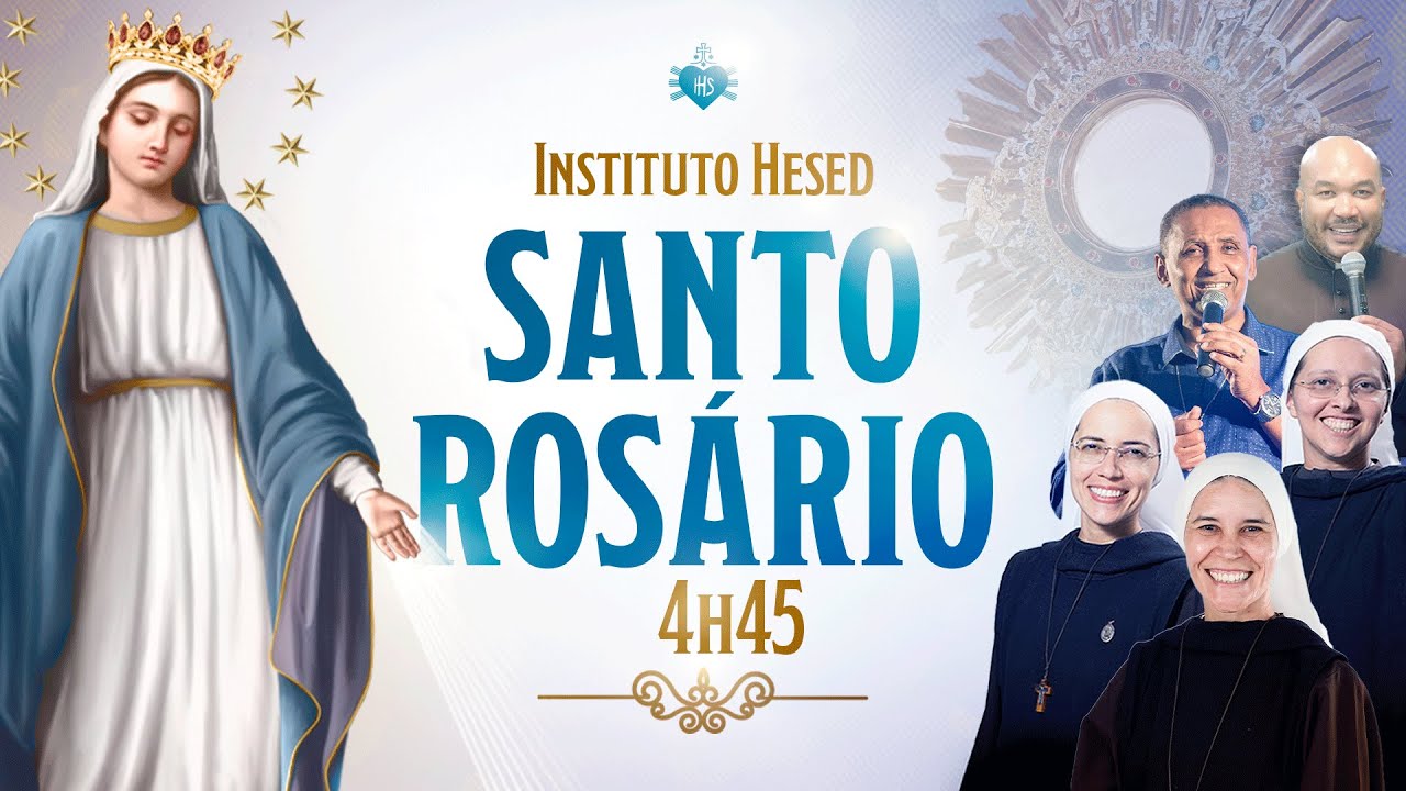 Santo Rosário da Madrugada - 24H04 (Instituto Hesed)