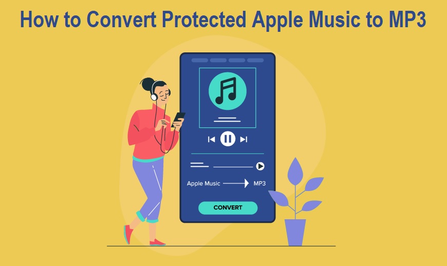 How to Convert Protected Apple Music to MP3