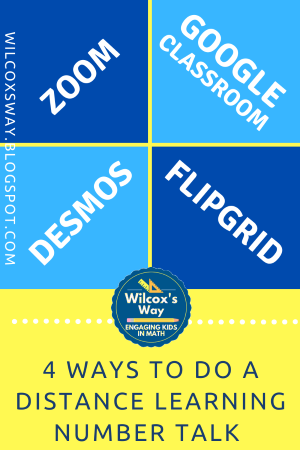 Use Zoom, Google Classroom, Desmos or Flipgrid to do a distance learning number talk.