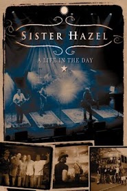 Sister Hazel: A Life in the Day (2004)