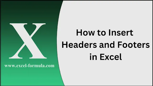 How to Insert Headers and Footers in Excel