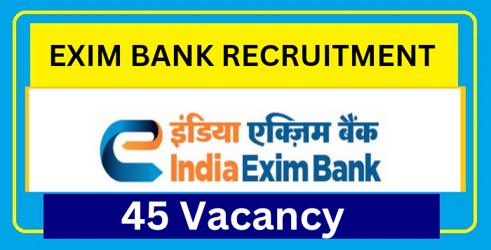 EXIM Bank Recruitment 2023: 45 Management Trainee Vacancy