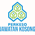 Jawatan Kosong Pertubuhan Keselamatan Sosial (PERKESO)