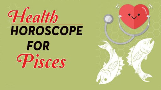 Pisces Health Horoscope