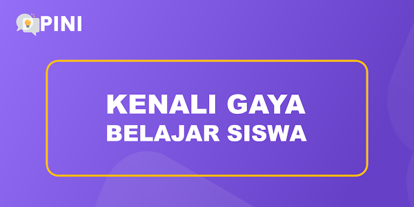 Kenali Gaya Belajar Siswa di Kelas