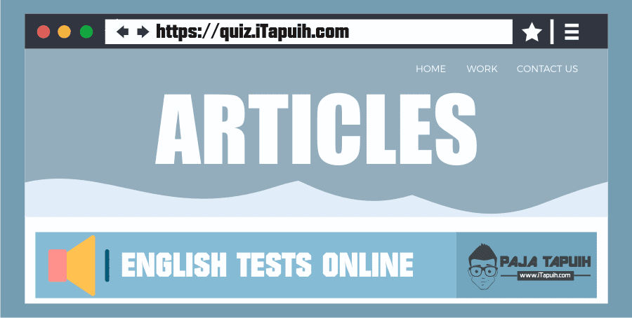 Quiz: Articles A/An/The Part 3