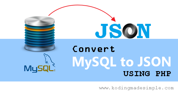 How to Convert Data from MySQL to JSON using PHP