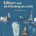 Herunterladen Edison und die Erfindung des Lichts: Lebendige Biographien (Bibliothek des Wissens) Hörbücher