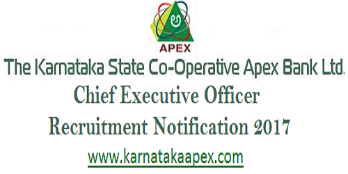 The Karnataka State Co Operative Apex Bank Ltd Ceo Recruitment 17 Www Karnatakaapex Com