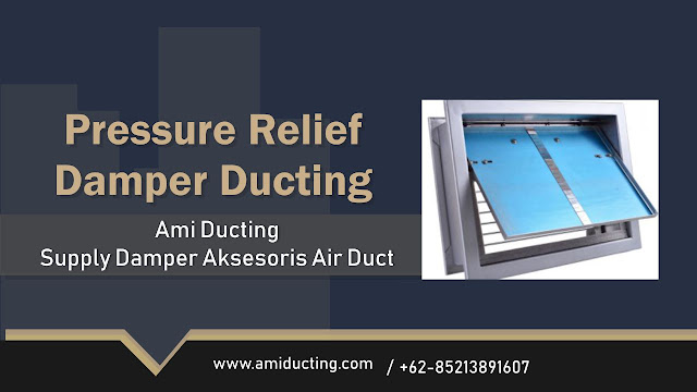 Pressure Relief Damper Aksesoris Ducting