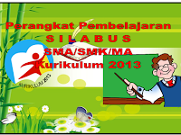 Perangkat Pembelajaran Silabus Kelas X,XII,XII SMA/SMK/MA Kurikulum 2013