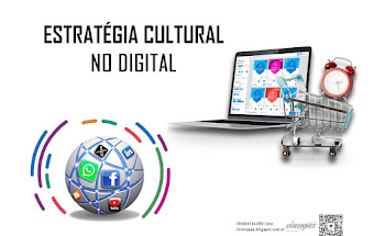 PROPAGANDA - ESTRATÉGIA CULTURAL NO DIGITAL