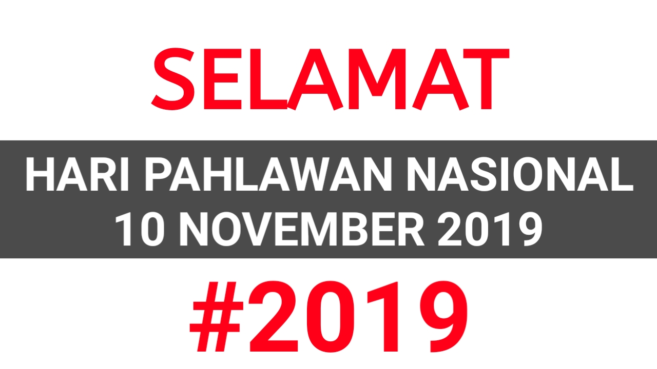 Kata Ucapan Hari Pahlawan 10 November 2019