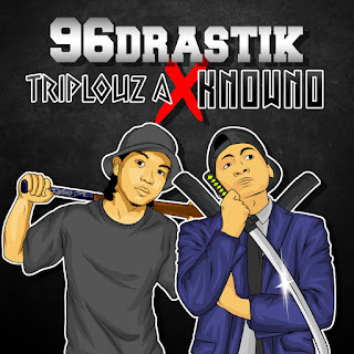 Triplouz A & Knowno - 96 Drastik MP3