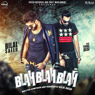 Blah Blah Blah (2016) - Bilal Saeed