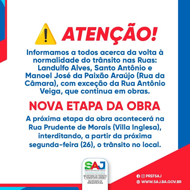 SAJ: Prefeitura informa acerca da liberação do trânsito nas Ruas: Landulfo Alves, Santo Antônio e Manoel José da Paixão Araújo