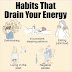 Habits That Drain Your Energy