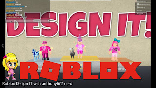 Roblox Design IT Gameplay with anthony672 nerd