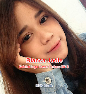 Koleksi Lagu Cover Bianca Jodie Mp3 Full Album Rar Lengkap