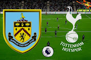 Prediksi Skor Burnley vs Tottenham