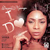 DOWNLOAD: Dayna Nyange - I Do (New Audio)