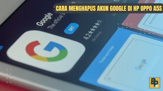 Cara Menghapus Akun Google di HP OPPO A5S