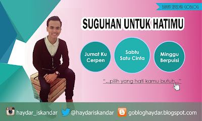 Suguhan untuk hatimu blog Haydar Iskandar Cerpen Puisi Kisah Cinta Patah Hati