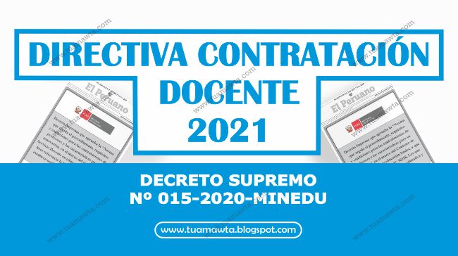 MINEDU: Directiva de contratación docente 2021 - D.S. N° 015-2020-MINEDU